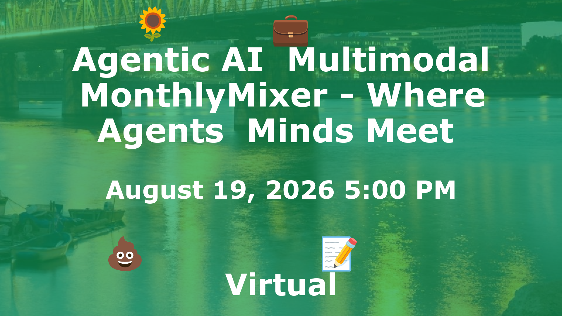 Agentic AI  Multimodal MonthlyMixer - Where Agents  Minds Meet  event image